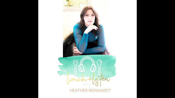 Lunch + Listen with Heather Reinhardt