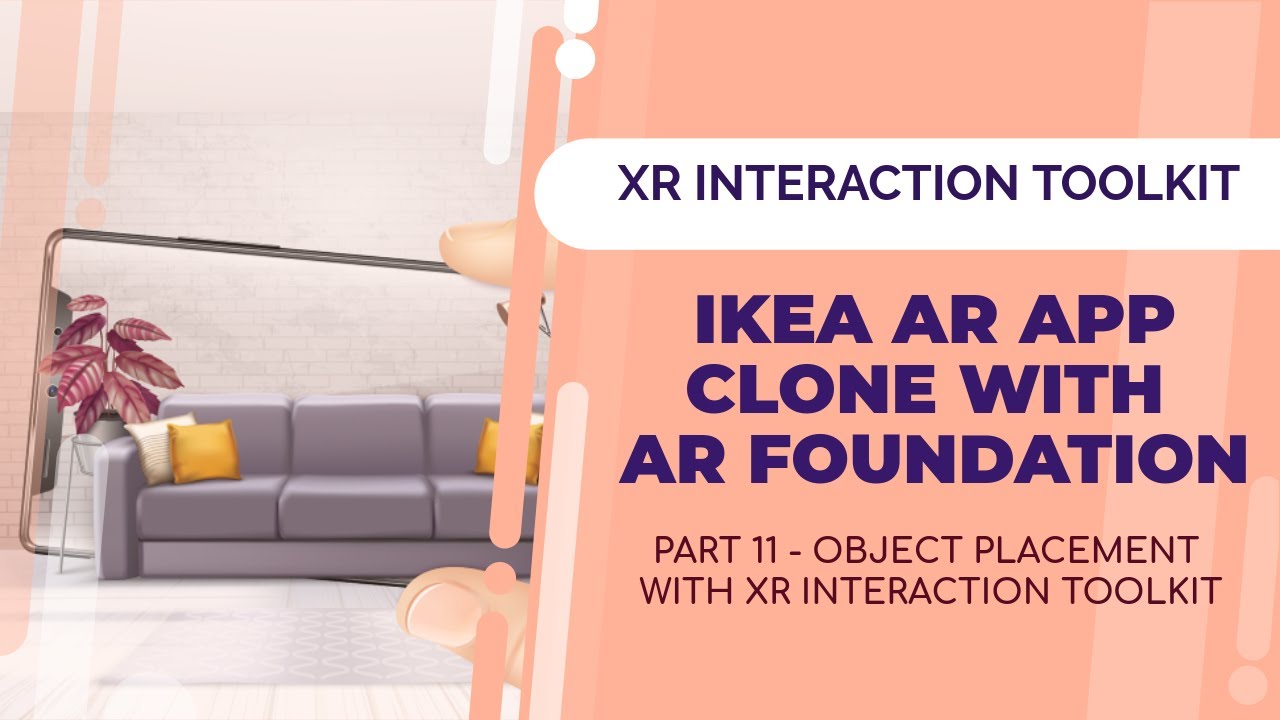How to Create an IKEA AR clone with Unity - Placing Object using XR ...