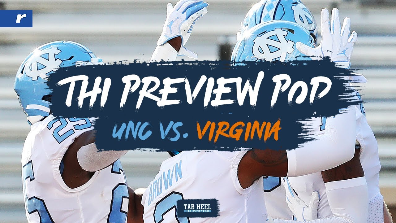 Video: THI Preview Podcast - UNC vs. Virginia Video: THI Preview Podcast - UNC vs. Virginia