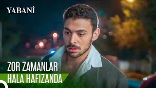 Yaman, Çocukluk Hikayesini Hatırladı | Yabani 25. Bölüm