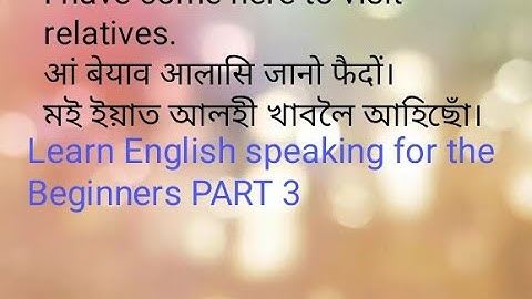 Learn English speaking For the Beginners PART 3// English to Bodo and Assamese Translation// good