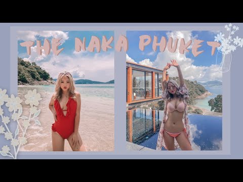 The Naka Phuket | Thailand Travel Diary