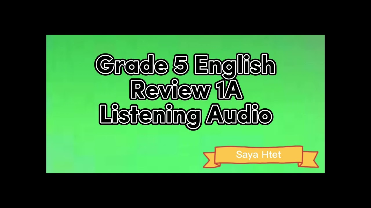 ⁣Grade 5 English Review 1A Listening Audio #english #grade5 #review1 #htetwaiaung