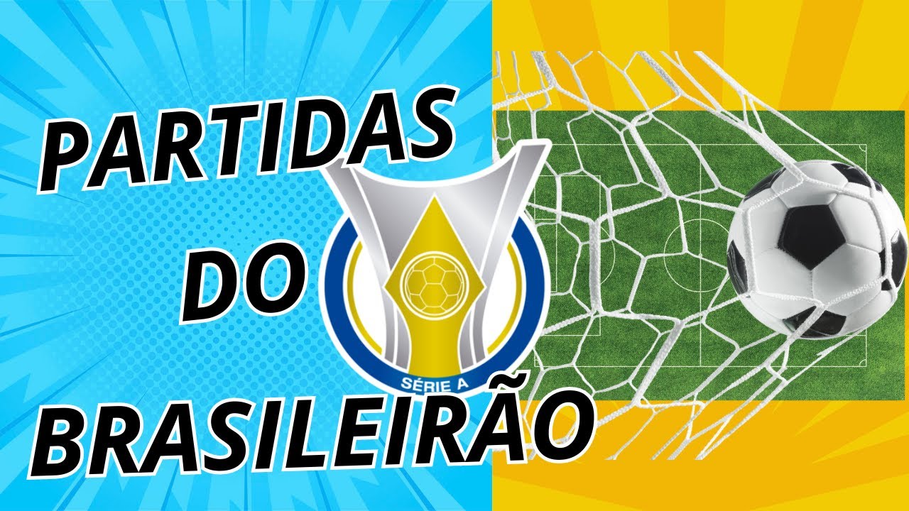 PARTIDAS DO BRASILEIRÃO 