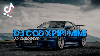 DJ Cod x Pipi Mimi x Calma x Demi Cinta Yang Menyala Nyala x Potong Bebek virall di tiktok❗❗