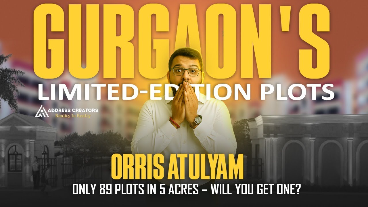 Orris Atulyam 83 | Orris DDJAY Plots in Gurgaon | Residential Plots in Sector 83 Gurgaon