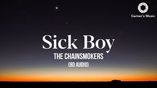 The Chainsmokers - Sick Boy [8D Audio] | Headphones recommended