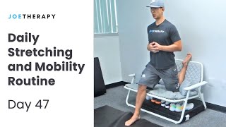 Your Daily Stretching and Mobility Routine - Day 47