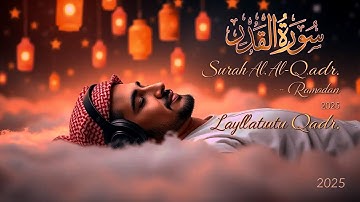 (RAMADAN) SURAH QADR سورة القدر | LAYLATUL QADR NIGHT 2025 THE NIGHT OF QADR | #ShabEQadr
