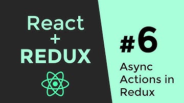 Redux Async Actions - Redux Tutorial #6