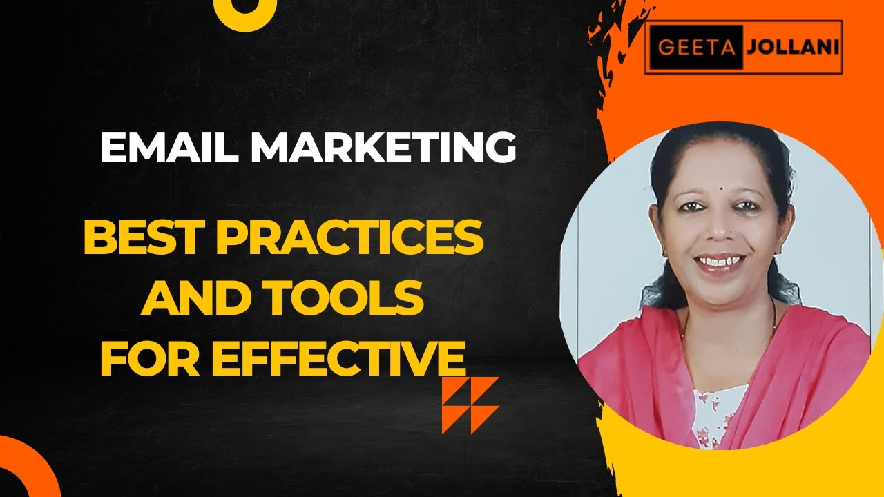 Email Marketing : Best Practices and tools for Effective