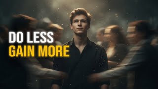 The Power of Doing Less | A Story About Hidden Strength #motivation #personalgrowth #inspiringstory 