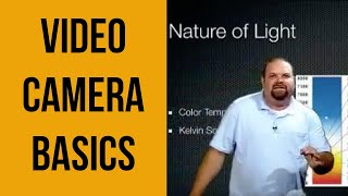 Video Camera Basics