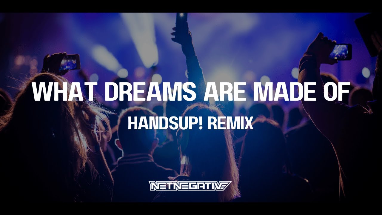 [HANDSUP!] Hilary Duff - What Dreams Are Made Of (NETNEGATIVE Remix)