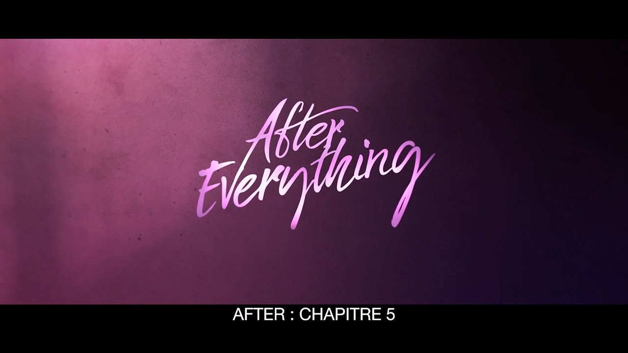 AFTER EVERYTHING - AFTER CHAPITRE 5 (2023) (Sub NL/FR) - YouTube