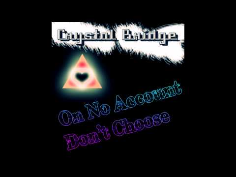 On No Account Don't Choose Video