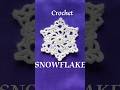 Crochet SNOWFLAKE. #shorts #crochet