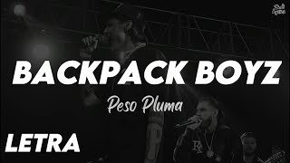 BackPack Boyz - Peso Pluma | LETRA