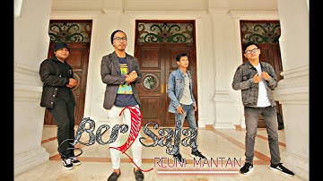 Ber2saja - Reuni Mantan (Official Audio)