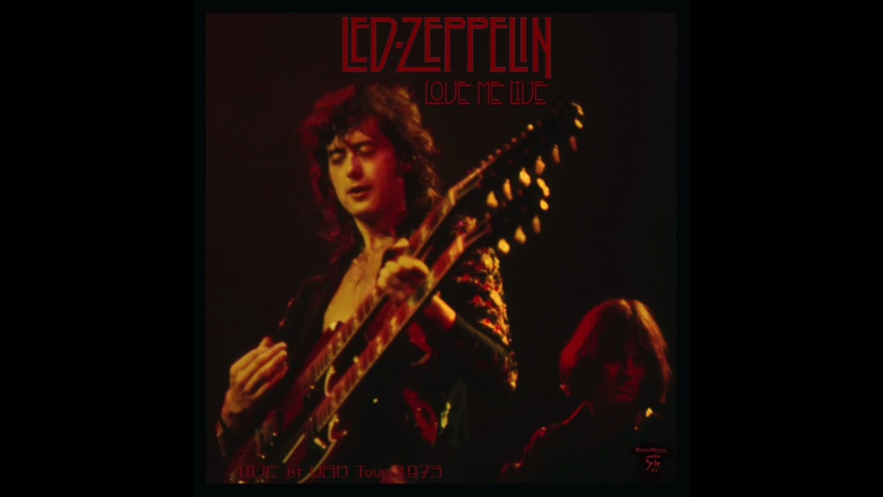 LED ZEPPELIN / LOVE ME LIVE * USA tour 1973 + Led Zepp inedits song live