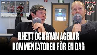 Rhett och Ryan kommenterar våra mål: PÅ SVENSKA