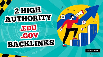 Get 2 High Authority .EDU .GOV Dofollow Backlinks