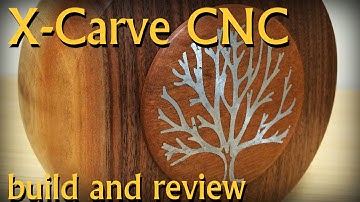 Inventables X-Carve 3D CNC Machine - Build and Review