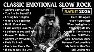EMOTIONAL SLOW ROCK PLAYLIST 2026 - CLASSIC AMERICAN ROCK SONGS 💞