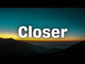 The Chainsmokers - Closer Ft. Halsey (Lyrics)