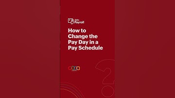 How To Change the Pay Day in a Pay Schedule