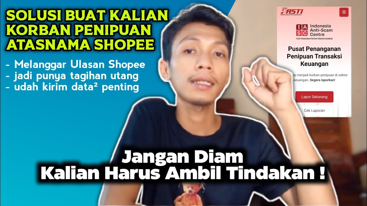 Jangan Hanya Diam ! Begini Solusi Untuk Korban Penipuan Atasnama Shopee | Penipuan Online