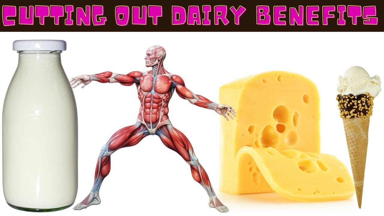 Unveiling 12 Remarkable Health Benefits of Cutting Out Dairy YouTube