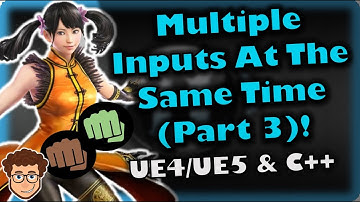 Multi-Button Inputs (Part 3) | How To Make YOUR OWN Fighting Game | UE4/UE5 & C++ Tutorial, Part 101