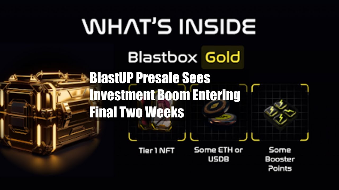 BlastUP Presale Sees Investment Boom Entering Final Two Weeks - YouTube