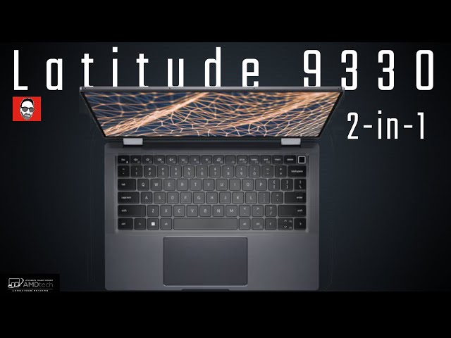 Dell Latitude 9330 2-in-1 REVIEW class=