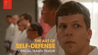 THE ART OF SELF DEFENSE | Official Teaser Trailer
