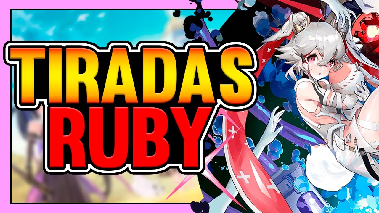 TIRADAS de RUBY ✅ | Tower of Fantasy Español