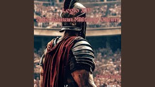 Legio Xiv Epic Roman Military Chant