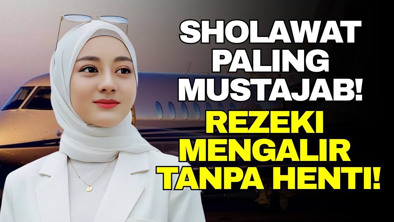 Sholawat Badar Penarik Rezeki Paling Dahsyat! Rezeki Datang dari Segala Arah