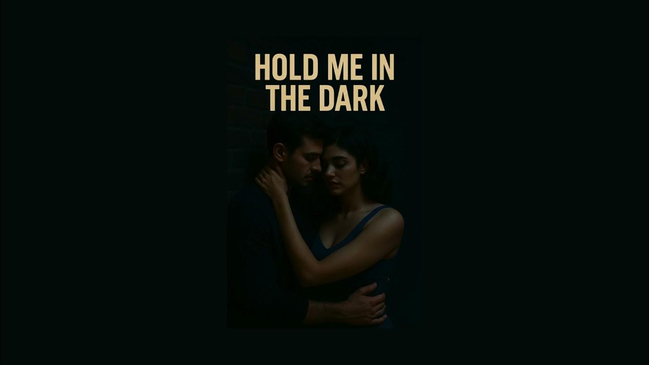 Hold Me In the Dark – Emotional R&B Ballad | Ambient Night Mood Hold Me In the Dark – Emotional R&B Ballad | Ambient Night Mood