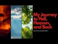 My Journey to Hell, Heaven, and Back | Ivan Tuttle Shares His Story