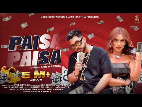 Paisa Paisa (Full Video) | Star Boy LOC | Amit Majithia, Nia Sharma |BCC Music Factory
