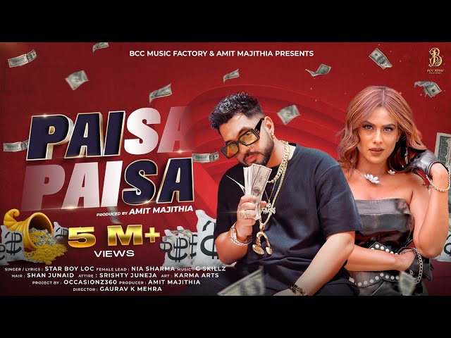 Paisa Paisa (Full Video) | Star Boy LOC | Amit Majithia, Nia Sharma |BCC Music Factory class=