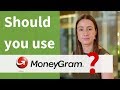 Do You Send Money Overseas with MoneyGram? Watch this First!