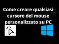 Come creare qualsiasi cursore del mouse personalizzato su PC - Windows 11 e 10