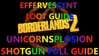 Unicornsplosion | Effervescent Shotgun | Borderlands 2