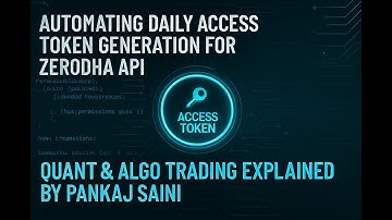 Video 6 | 🔥 Zerodha Daily Access Token Automation | Auto Login Script for Zerodha in Algo Trading
