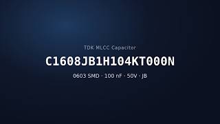 TDK C1608JB1H104KT000N 100nF 50V JB MLCC Capacitor | 0603 SMD