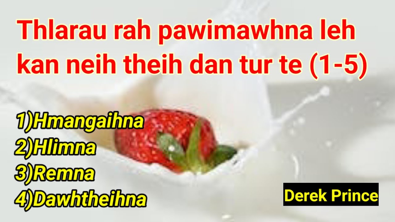 88)Thlarau rah te leh kan tana a pawimawhna (1-5)//Derek Prince