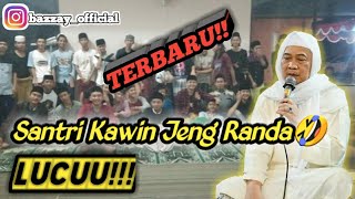 Abuya Uci Terbaru || Dongeng Santri Dikawinken Jeng Randa ||